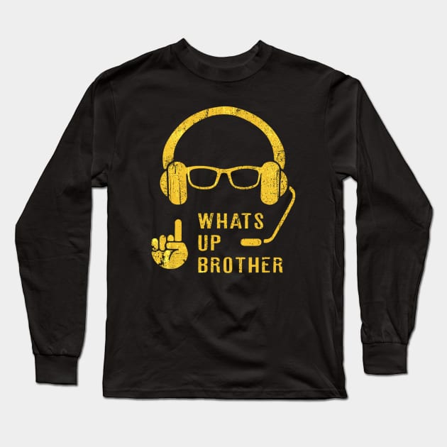 Sketch streamer whats up brother Long Sleeve T-Shirt by EliDidias